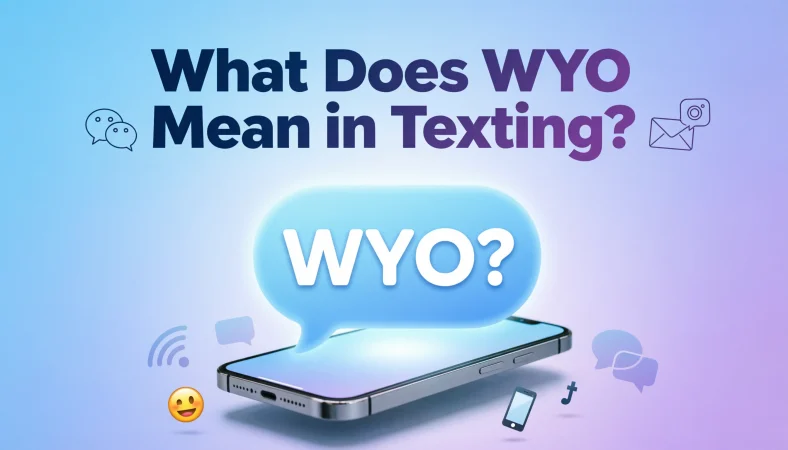 what does wyo mean in texting