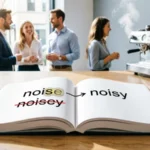 noisey or noisy